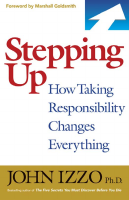Stepping Up How Taking Responsibility Changes Everything.pdf